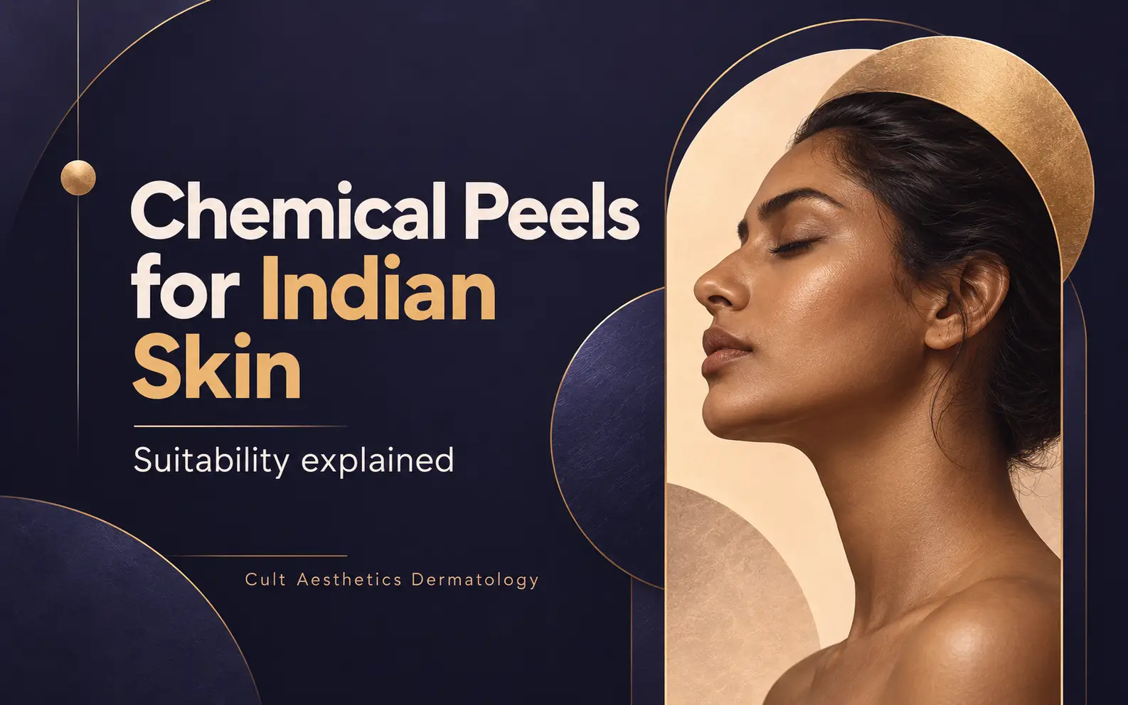 Cover graphic for the article: Is Chemical Peel Suitable for Indian Skin?